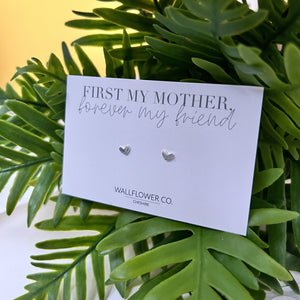 First My Mother, Forever My Friend Studs - Silver